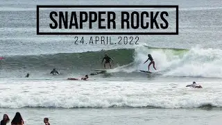 The Best Surf | Sunday 24 April 2022 Snapper Rocks