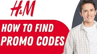 How to Find H&M Promo Code 2024 | H&M Coupon Code ( FULL GUIDE)