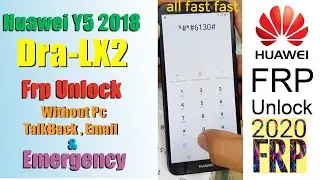 HUAWEI Y5 Prime 2018| DRA LX2 FRPGoogle | Account Bypass WITHOUT PC