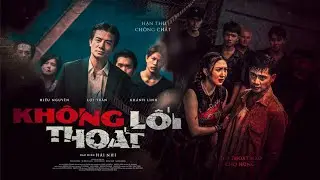 KHÔNG LỐI THOÁT | OFFICIAL TRAILER | TKFILM
