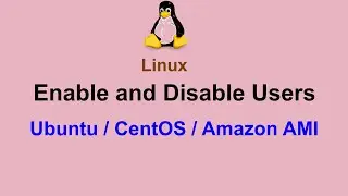 Enable Users in Ubuntu CentOS Amazon AMI Linux | Disable Users in Ubuntu CentOS Amazon AMI Linux