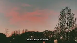 the sunset chasers