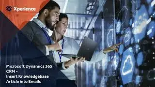 Microsoft Dynamics 365 CRM   Insert Knowledgebase Article into Emails