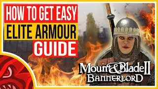 HOW TO GET EASY ELITE ARMOUR | Mount & Blade 2: BANNERLORD EXPLOIT GUIDE