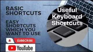 How to perform tasks with shortcuts..