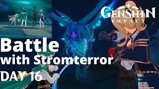 Battle with Stromterror | GENSHIN IMPACT - Gameplay & Guide | Day 16