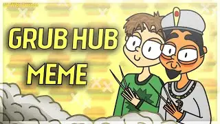 GRUBHUB MEME