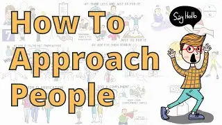 How to Approach Someone You Don't Know Without Being Weird (7 Tips)
