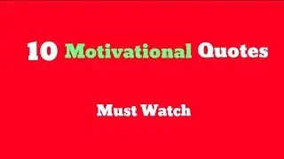 Top 10 Motivational quotes ||10 जोश से भरने वाले Motivational English Thoughts