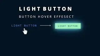Light Button Animation Effects on Hover |  Using HTML CSS |  Heart Coding