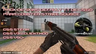 PACK DE SKINS DEFAULT TT DE CSGO PARA COUNTER STRIKE SOURCE [V34, V90+ Y STEAM] #11