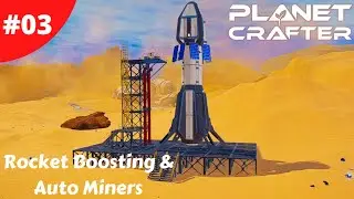 Say Goodbye To Hand Mining With Auto Miners & First Rocket Launch - Planet Crafter - #03 - Gameplay