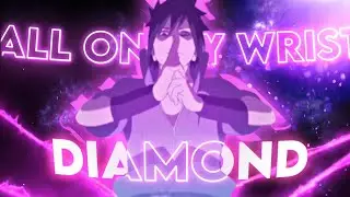 Diamond All On My Wrist - Naruto [AMV/EDIT] || Free Preset 📱