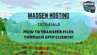 How to Transfer using SFTP || Madsen Hosting