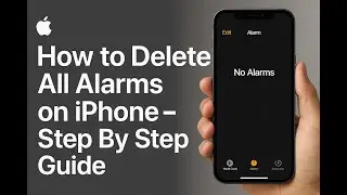 How to Delete All Alarms on iPhone | iOS 18.4.1 (Step By Step Guide)