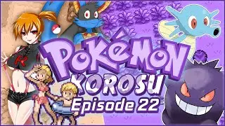 Pokemon Korosu | Ep.22 - WHY AM I PLAYING THIS