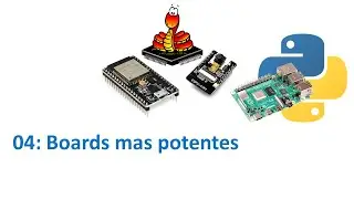 IoT M6 04: Boards mas potentes