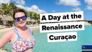 A Day at the Renaissance Hotel. Where to stay in Curacao.