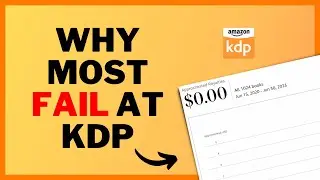 Why Most Fail At Amazon KDP