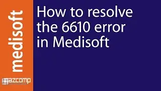 How To Resolve Medisoft Error 6610