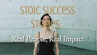 Stoic Success Stories: Real People, Real Impact