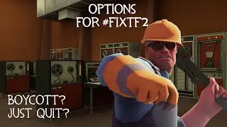 SaveTF2, FixTF2, and How to Handle Valve