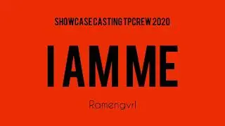 Dance video "I AM ME" - RAMENGVLR [TPCrew Showcase 2020 by Gen2019]