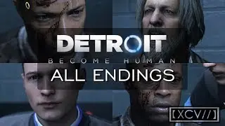 Detroit: Become Human ¦ 'The Interrogation' ALL ENDINGS (PC,PS4) 60fps |【XCV//】