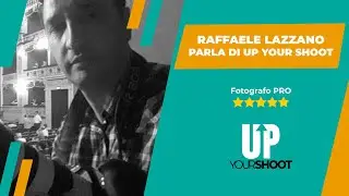 Raffaele Lazzano parla di Up Your Shoot