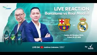 THE DERBY LIVE REACTION #10 EL CLASICO : BARCELONA VS REAL MADRID