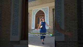 My 30th country: Uzbekistan 🇺🇿