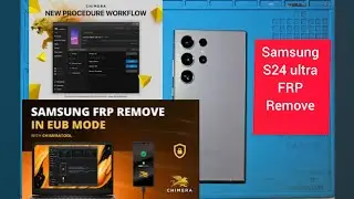 Samsung Galaxy S24 ultra FRP BYPASS WITH Chimera Tool #