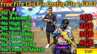 (1.68.12) FREE FIRE LAG FIX 1GB RAM | FREE FIRE LAG FIX CONFIG FILE 1GB,2GB,3GB,4GB RAM