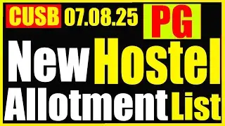New Hostel Allotment List for 1st Semester PG Students | 07.08.2025