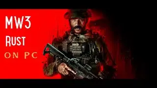 Unleash Your Inner Tactical Genius: Dominating MW3 Rust Multiplayer