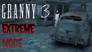 Granny 3 v.1.0.2. Extreme mode has completed