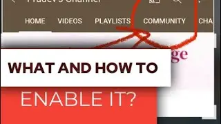 What is YOUTUBE Community Posts and HOW TO ENABLE IT | YouTube channel | YouTube Community Tab