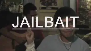 Jailbait by Up in Smoke Written for Shaein Katherine Agcaoili