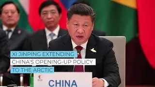 XI JINPING: Extending China's opening up policy to the Arctic. Gao Feng at the Arctic Circle Forum