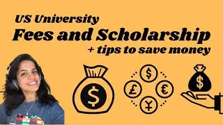 US Universities and How to save money | Fees and Scholarship 💸
