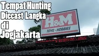 H&M Toys Hobbies Tempat Hunting Diecast Langka Di Jogjakarta