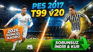 PES 2017 Latest Patch (2026) | t99 v20 Download and Trouble-Free Installation