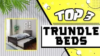 Best Trundle Beds