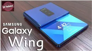VK technico (Galaxy Fold : Unveiling) samsung galaxy wing update 2019