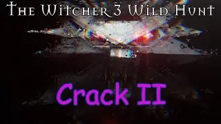 The Witcher 3 Wild Hunt | Crack №2
