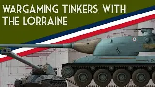 Wargaming Tinkers With the Lorraine | Lorraine 50t (fake tank)