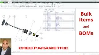 Creo Parametric Drawings - Bulk Items and Bills of Material (BOMs)