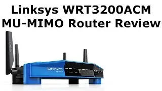 Linksys WRT3200ACM MU-MIMO Router Review