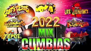 ⚡CUMBIAS PERRONAS MIX😻CUMBIAS SONIDERAS 2022✨MIX GRUPO TEPOZ,NOVA,YULIOS KUMBIA,JU-JUY,FANIA 97🍻