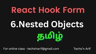 #6. React Hook Form | Nested Objects | Techs'n Arif | Tamil